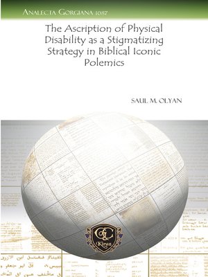 cover image of The Ascription of Physical Disability as a Stigmatizing Strategy in Biblical Iconic Polemics